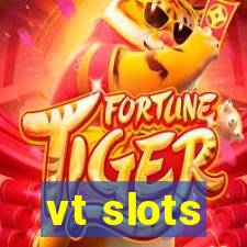 vt slots